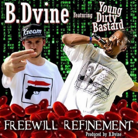 Freewill Refinement ft. Young Dirty Bastard | Boomplay Music