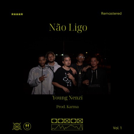 Não Ligo ft. DOISBXD | Boomplay Music