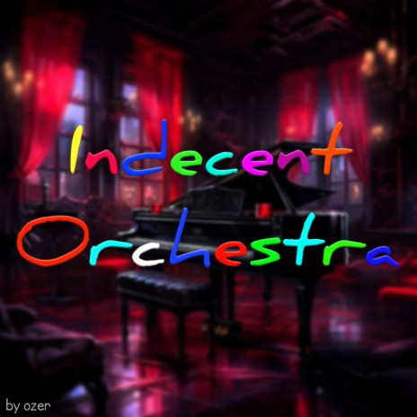 Indecent Orchestra | Boomplay Music