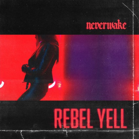 Rebel Yell | Boomplay Music