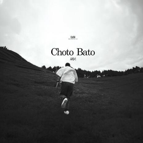 Choto Bato | Boomplay Music