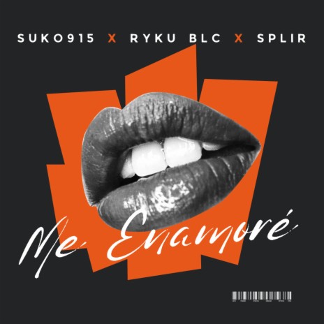 me enamoré ft. Splir & Ryku BLC | Boomplay Music