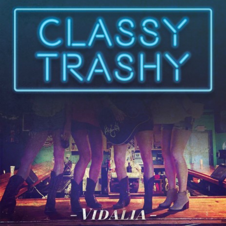 Classy Trashy | Boomplay Music