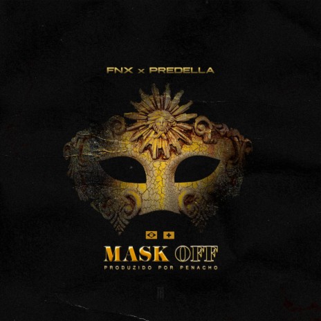 Mask Off ft. Predella | Boomplay Music
