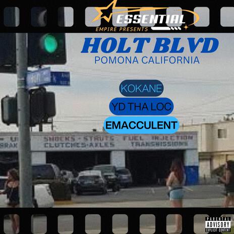 HOLT BLVD (Remastered) ft. Kokane & YD The Vet | Boomplay Music