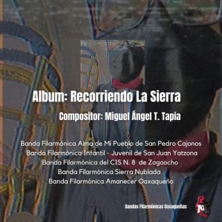 Recorriendo La Sierra (Miguel Angel T. Tapia)