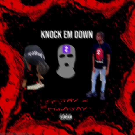 Knock em down ft. M.I.A Jay