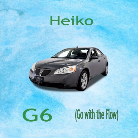 G6 (Go with the Flow)