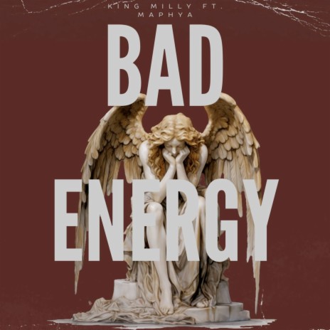Bad Energy ft. Maphya | Boomplay Music