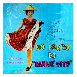 NO FORRÓ DE MANÉ VITO