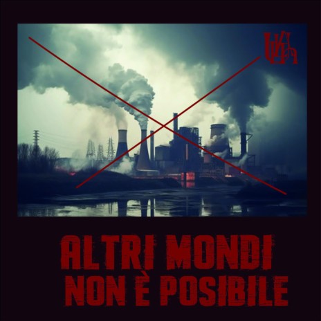 ALTRI MONDI NON É POSIBILE | Boomplay Music