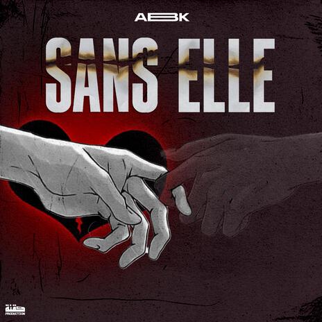 SANS ELLE | Boomplay Music