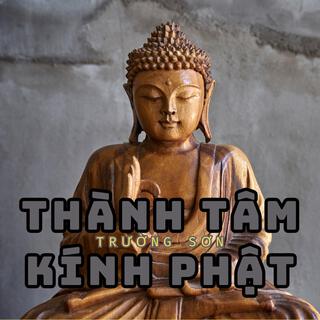 Thành Tâm Kính Phật