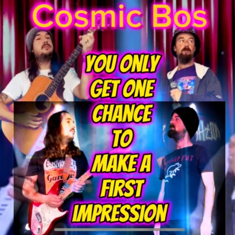 You Only Get One Chance to Make a First Impression | Boomplay Music