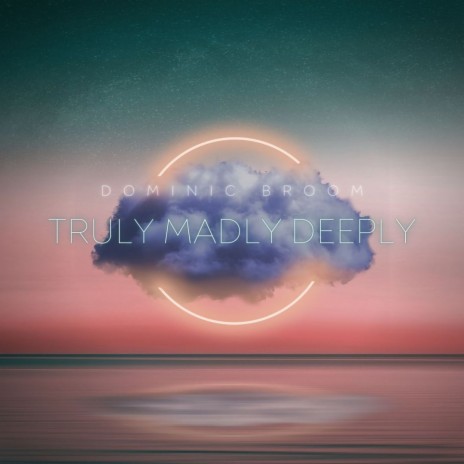 Truly Madly Deeply | Boomplay Music