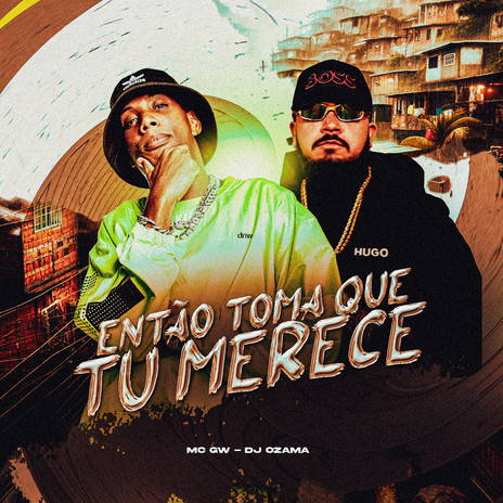 Então Toma Que Tu Merece ft. DJ OZAMA | Boomplay Music