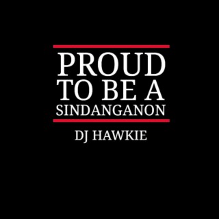 Proud To Be a Sindanganon (Remastered)