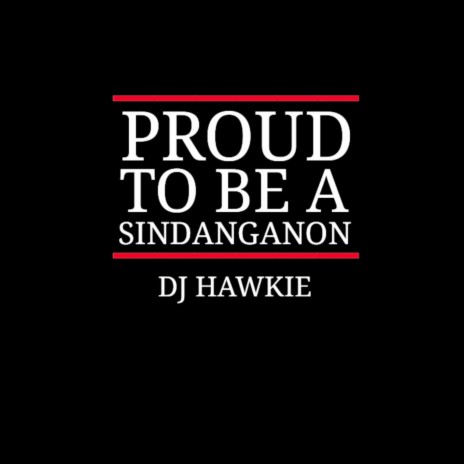 Proud To Be a Sindanganon (Remastered) | Boomplay Music