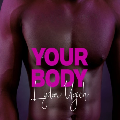 Your Body | Boomplay Music