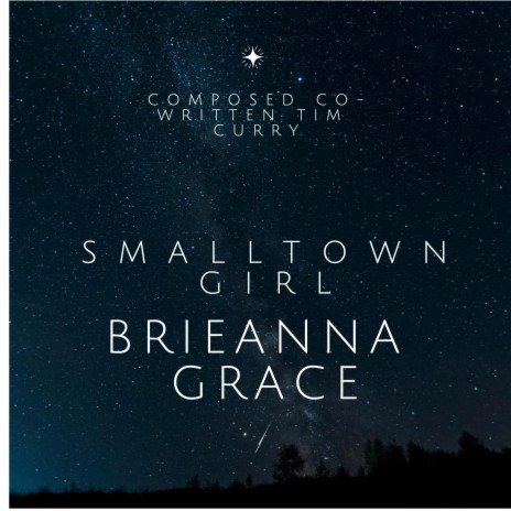 Small Town Girl / Brieanna Grace | Boomplay Music
