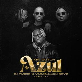 Azul (Yaba Buluku Boyz x DJ Tarico Remix) lyrics | Boomplay Music