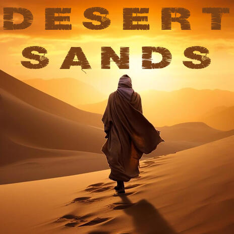 Desert Sands | Boomplay Music