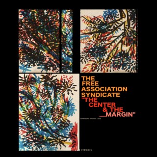 The Center & the Margin (The Free Association Syndicate)