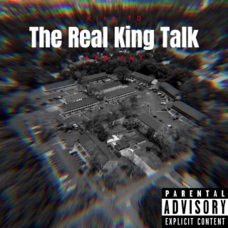 The Real King Talk