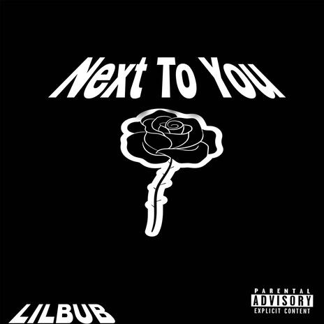 Next To You | Boomplay Music