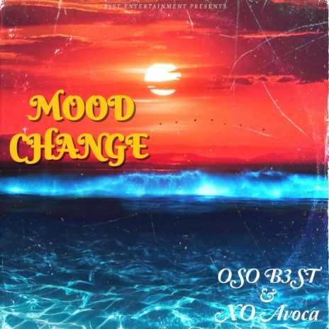 Mood Change ft. XO Avoca | Boomplay Music