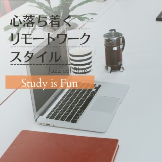 心落ち着くリモートワークスタイル - Study Is Fun