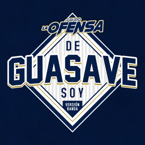 De Guasave Soy (Banda) | Boomplay Music