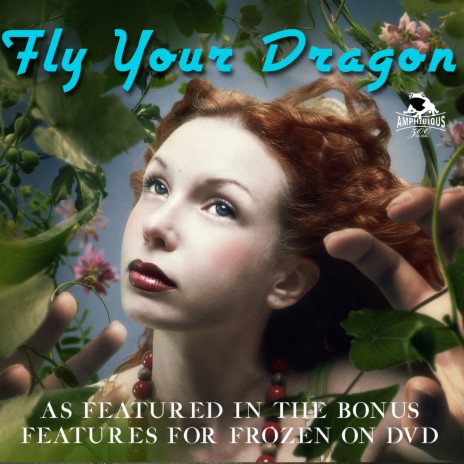 Fly Your Dragon (As Featured on the Frozen DVD)