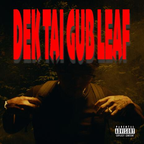 Dek tai gub leaf | Boomplay Music