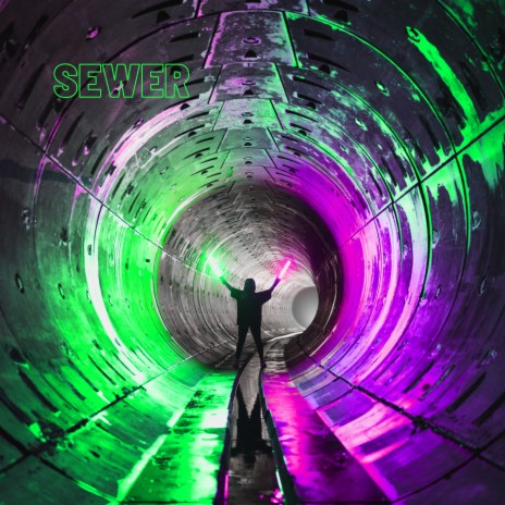 Sewer | Boomplay Music