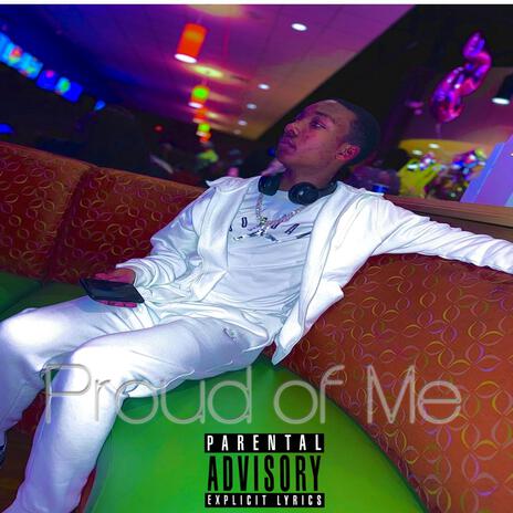 Proud of Me | Boomplay Music