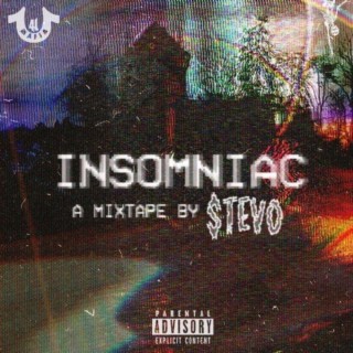 Insomniac (A Mixtape by $tevo)