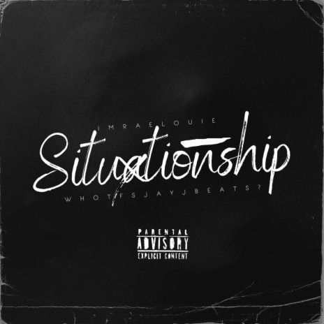 Situationship ft. IMRAELOUIE | Boomplay Music