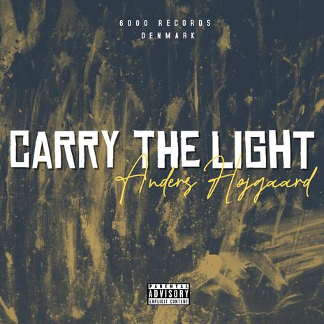 Carry The Light | Boomplay Music