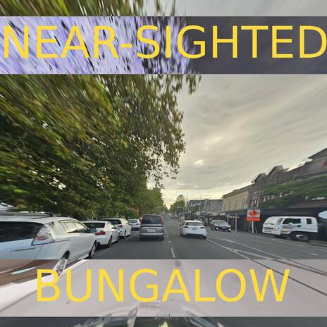 Near-Sighted Bungalow | Boomplay Music