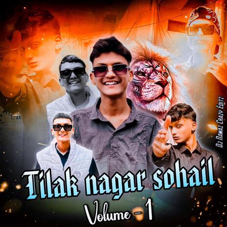 Tilak Nagar Sohail VOLUME.1 song | Boomplay Music