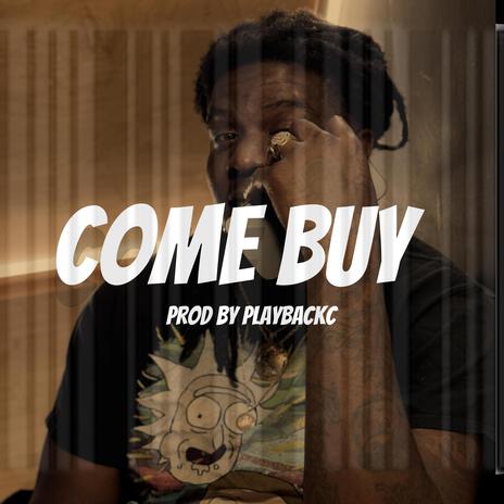 Come Buy (Smh 2) | Boomplay Music