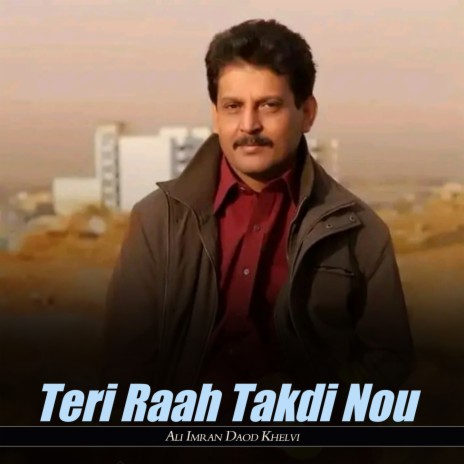 Teri Raah Takdi Nou | Boomplay Music