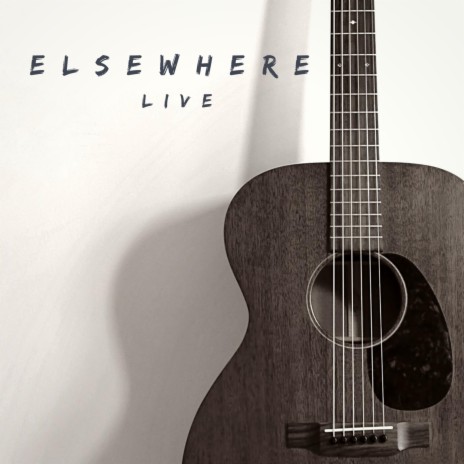 Elsewhere (Live)