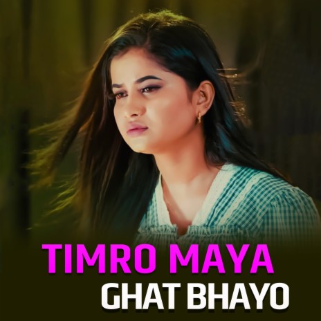 Timro Maya Ghat Bhayo | Boomplay Music