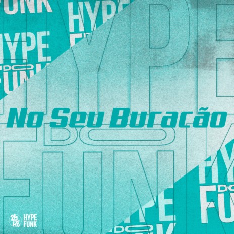 No Seu Buracão ft. Yuri Redicopa, DJ KLP OFC & SANTOS NK | Boomplay Music