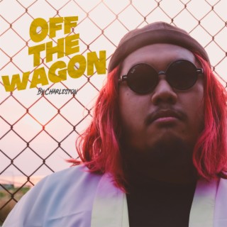 Off The Wagon lyrics | Boomplay Music