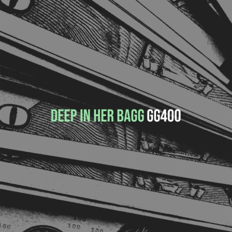 Deep in Her Bagg | Boomplay Music