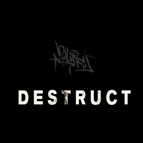 Destruct | Boomplay Music