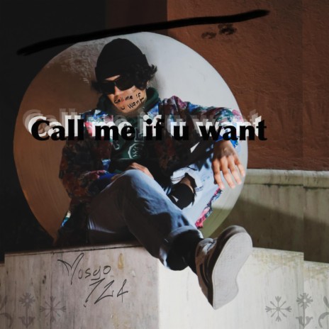 Call me if u want | Boomplay Music